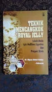 Teknik Mencangkok Royal Jelly