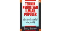 Teknik Penulisan Ilmiah Populer: Kiat Menulis Nonfiksi untuk Majalah