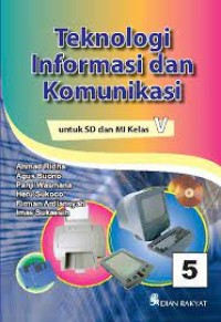 Teknologi Informasi dan Komunikasi [5] : Untuk SD dan MI kelas V