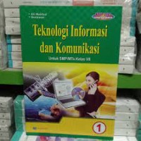 Teknologi Informasi & Komunikasi [1]: untuk SMP/MTs Kls. VII