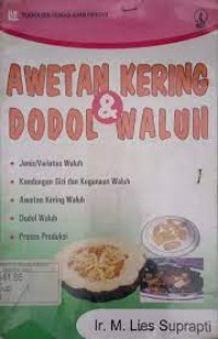 Teknologi Pengolahan Pangan: Awetan Kering Dodol & Waluh