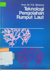 Teknologi Pengolahan Rumput Laut