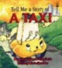 Tell Me a Story of : A Taxi