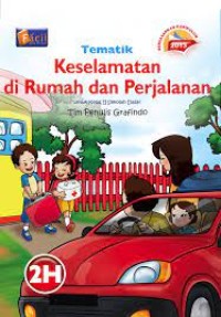 Tematik [2H] : Keselamatan di Rumah dan Perjalanan untuk Kelas II SD