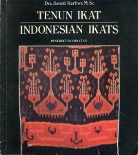 Tenun Ikat= Indonesia Ikats