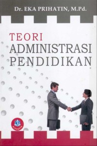 Teori Administrasi Pendidikan