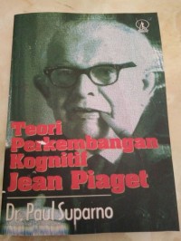 Teori Perkembangan Kognitif Jean Piaget