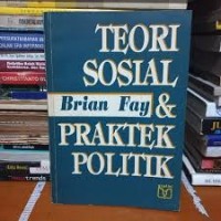 Teori Sosial dan Praktek Politik