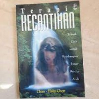 Terapi Kecantikan : Teknik-teknik untuk Mengembangkan Inner Beauty Anda