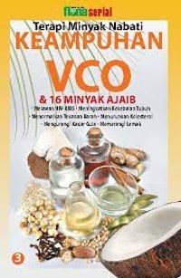 Terapi Minyak Nabati: Kumpulan VCO dan 16 Minyak Ajaib [Jilid 3]