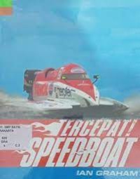 Tercepat Speedboat dan Mesin-mesin Tercepat Lainnya di Air
