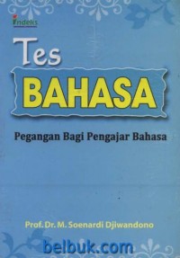 Tes Bahasa: Pegangan Bagi Pengajar Bahasa