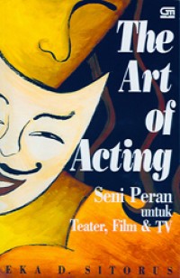 The Art of Acting: Seni Peran untuk Teater, Fil & TV
