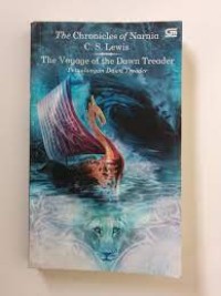 The Chronicles of Narnia [5] : Petualangan Dawn Treader