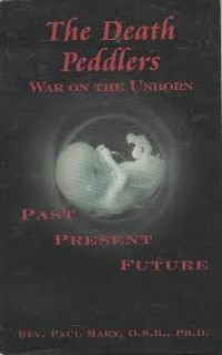 The Death Peddlers: War on the Unborn