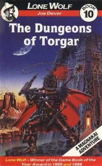 Lone Wolf [10]: the Dungeons of Torgar