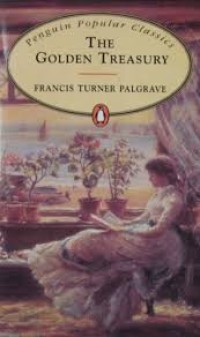 Penguin Popular Classics: the Golden Treasury