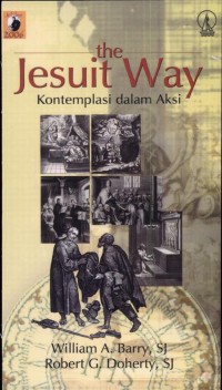 The Jesuit Way: Kontlempasi dalam Aksi