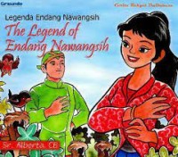 Legenda Endang Nawangsih = The Legend of Endang Nawangsih