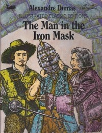 Illustrated Classic Editions: the Man In the Iron Mask