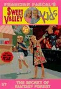 Sweet Valley Kids: Secret of Fantasy Forest