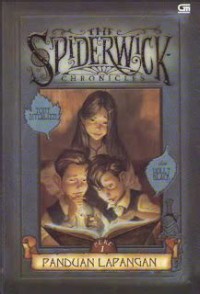 The Spiderwick Chronicles [1] : Panduan Lapangan