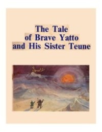 The Tale of Brave Yatto and His Sister Teune
