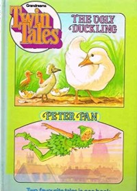 Twin Tales: the Ugly Duckling & Peter Pan