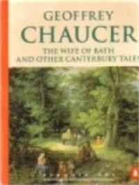 The Wife of Bath and Other Canterbury Tales