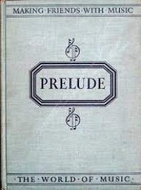 The World of Music=Making Friends with Music [1]: Prelude