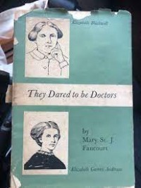 They Dared to be Doctors