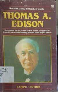 Thomas Alfa Edison : Lampu Listrik