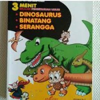 3 Menit Belajar Pengetahuan Umum : Dinosaurus, Binatang, Serangga