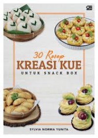 Tiga Puluh Resep Kreasi Kue untuk Snack Box