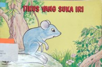 Tikus yang Suka Iri