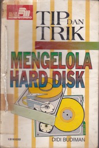 Tip & Trik Mengelola Hard Disk