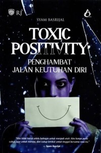 Image of Toxic Postivity - Penghambat Jalan Keutuhan Diri