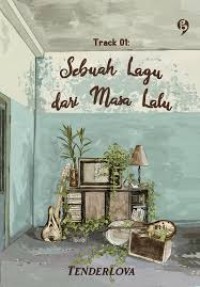 Track 01: Sebuah Lagu dari Masa Lalu