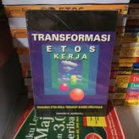 Transformasi Etos Kerja