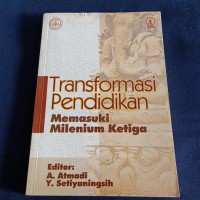 Transformasi Pendidikan: Memasuki Milenium Ketiga