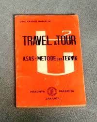 Travel & Tour: Asas - Metode -Teknik