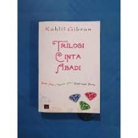 Trilogi Cinta Abadi: Sang Nabi, Rahasia Hati, Sayap-sayap Patah