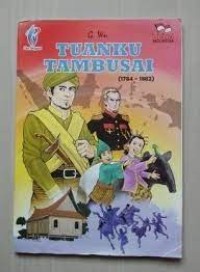 Tuanku Tambusai : Harimau Paderi dari Rokan (1784-1882)