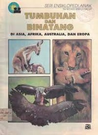 Tumbuhan dan Binatang di Asia, Afrika, Australia, dan Eropa