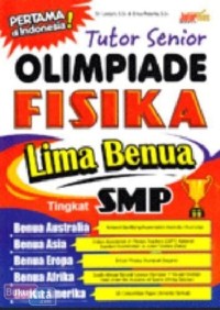 Tutor Senior Olimpiade Matematika Lima Benua: untuk Tingkat SMP [+CD]