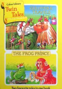 Twin Tales: Gulliver's Travels & The Frog Prince