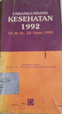 Undang-undang Kesehatan 1992 [UU RI no. 23 th. 1992]