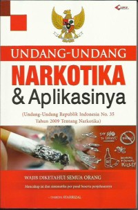 Undang-undang Narkotika dan Aplikasinya