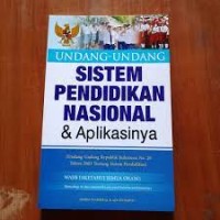 Undang-undang Sistem Pendidikan Nasional dan Aplikasinya