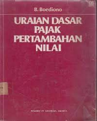 Uraian Dasar Pajak Pertambahan Nilai